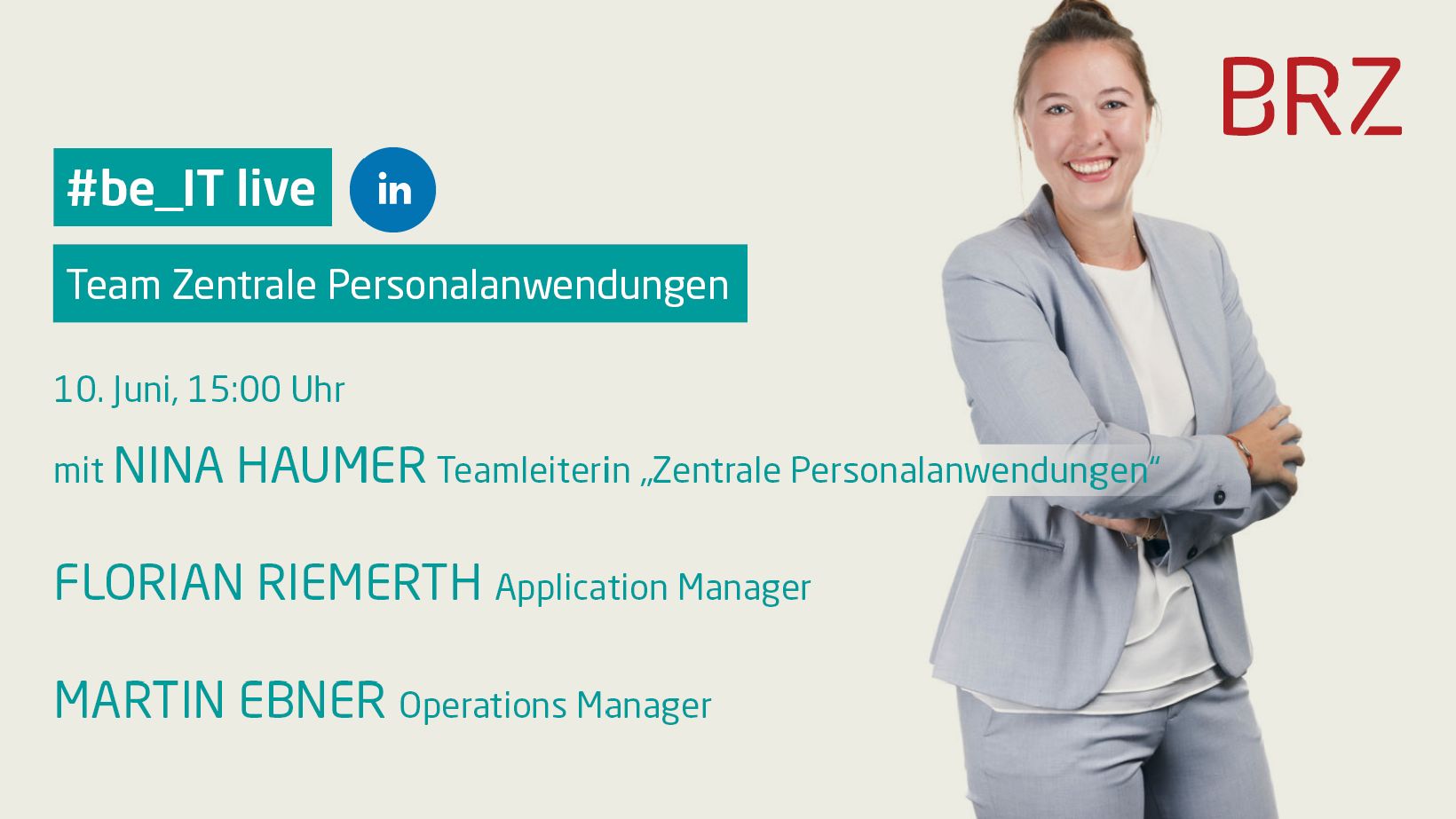 Auf LinkedIn live am 10. Juni um 15 Uhr mit Nina Haumer Teamleiterin Zentrale Personalanwendungen, Florian Riemerth Application Manager und Martin Ebner Operations Manager